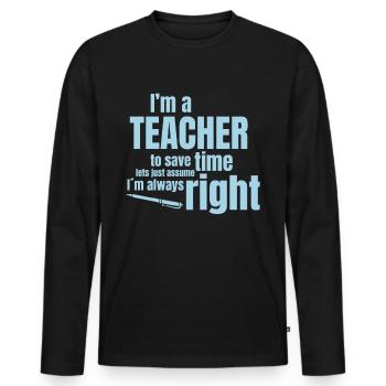 Lehrer - Männer Premium Bio Langarmshirt - Schwarz - Vorne - Nico (187cm)