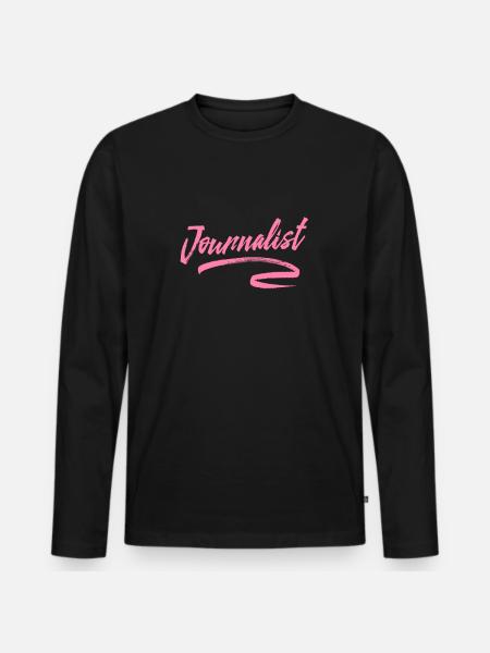 Journalism - Men's Premium Organic Long Sleeve Shirt - black