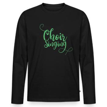 Choir singer - Men's Premium Organic Long Sleeve Shirt - black - Front - Nico (187cm)