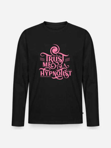 Team Hypnotist Hypnosis Hypnotize Hypnotic - Men's Premium Organic Long Sleeve Shirt - black