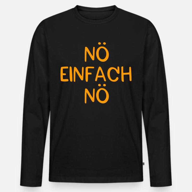 Nö einfach Nö - Männer Premium Bio Langarmshirt - Schwarz
