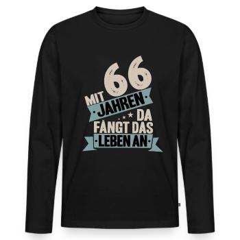 66. Geburtstag Geburtstagsspruch 66 Jahre Geschenk - Männer Premium Bio Langarmshirt - Schwarz - Vorne - Nico (187cm)