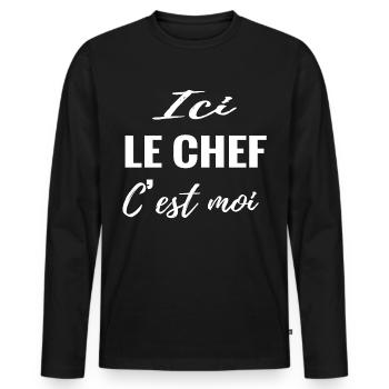 Ici le chef c est moi. Humour drôle - T-shirt manches longues Premium bio Homme - noir - Devant - Nico (187cm)