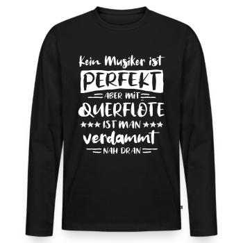 Querflöte Musiker Sprüche Lustig Humor Querflötist - Männer Premium Bio Langarmshirt - Schwarz - Vorne - Nico (187cm)