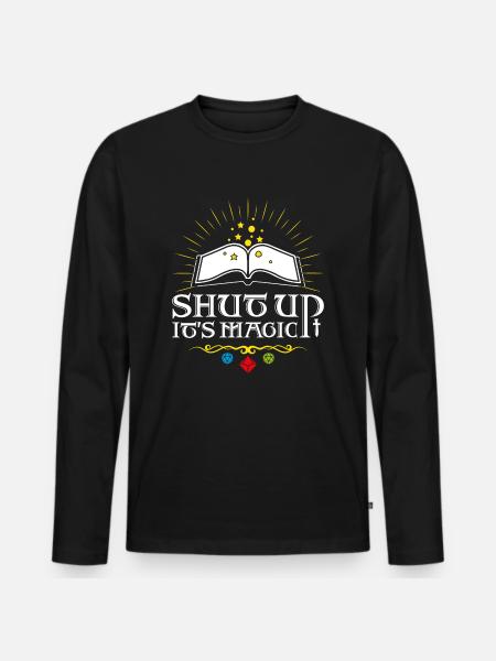 Shut up It's magic ! - T-shirt manches longues Premium bio Homme - noir