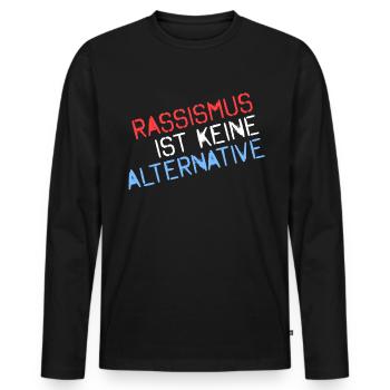 Rassismus ist keine Alternative - Männer Premium Bio Langarmshirt - Schwarz - Vorne - Nico (187cm)