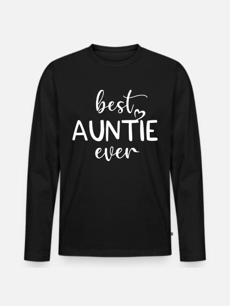 best Auntie ever - Men's Premium Organic Long Sleeve Shirt - black