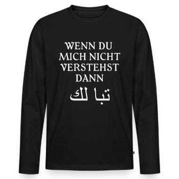 Fick Dich Arabsich Lustiges Arab Geschenk Moslem - Männer Premium Bio Langarmshirt - Schwarz - Vorne - Nico (187cm)