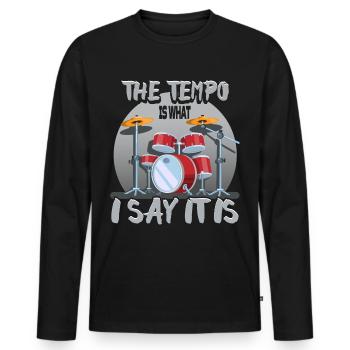 Drums Statement Drummer Drums Saying Gift - Men's Premium Organic Long Sleeve Shirt - black - Front - Nico (187cm)