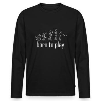 Gebohren um Boule Petanque bocce zu spielen Shirt - Männer Premium Bio Langarmshirt - Schwarz - Vorne - Nico (187cm)