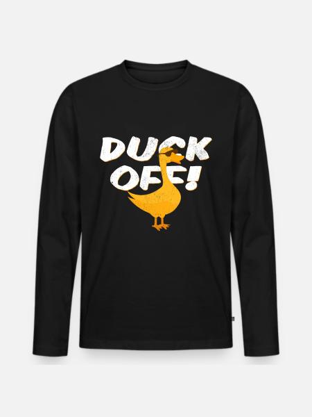 Duck Off! Cool duck pun ducks fan gift - Men's Premium Organic Long Sleeve Shirt - black