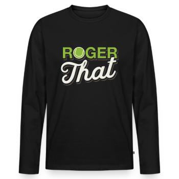 Roger that tennis - Männer Premium Bio Langarmshirt - Schwarz - Vorne - Nico (187cm)