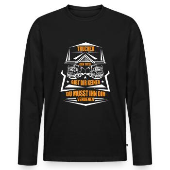 Trucker LKW Fahrer Fernfahrer Brummi Geschenk - Männer Premium Bio Langarmshirt - Schwarz - Vorne - Nico (187cm)