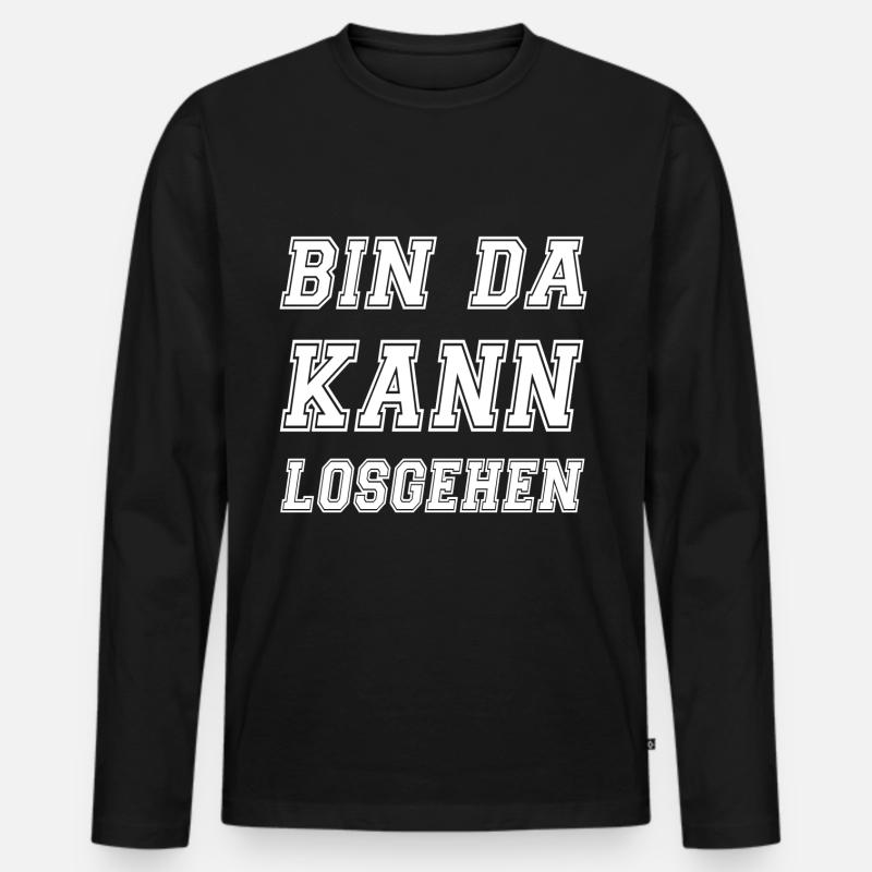 BIN DA kann los gehen - Männer Premium Bio Langarmshirt - Schwarz