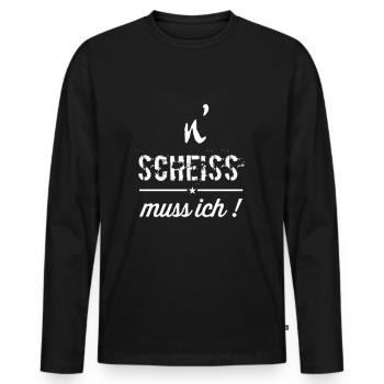 n scheiss muss ich | spruch | text | lifestyle - Männer Premium Bio Langarmshirt - Schwarz - Vorne - Nico (187cm)