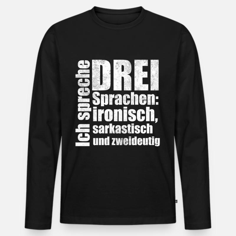 ironisch sarkastisch zweideutig Spruch Geschenk - Männer Premium Bio Langarmshirt - Schwarz