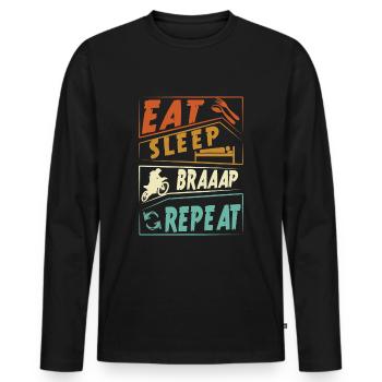 Eat Sleep Braaap Repeat - Männer Premium Bio Langarmshirt - Schwarz - Vorne - Nico (187cm)