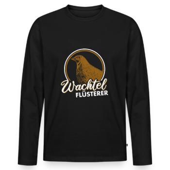 Wachtel Flüsterer - Männer Premium Bio Langarmshirt - Schwarz - Vorne - Nico (187cm)