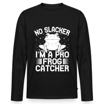 Frog Catcher No Slacker A Pro Frog - Men's Premium Organic Long Sleeve Shirt - black - Front - Nico (187cm)