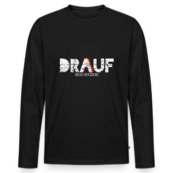 DRAUF geb ich einen Scheiss! | Drogen Geschenk - Männer Premium Bio Langarmshirt - Schwarz - Vorne - Nico (187cm)