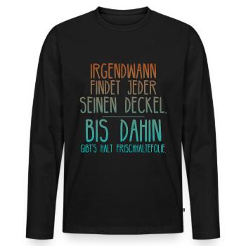 Single Sprüche lustig Frauen - Deckel Geschenk - Männer Premium Bio Langarmshirt - Schwarz - Vorne - Nico (187cm)