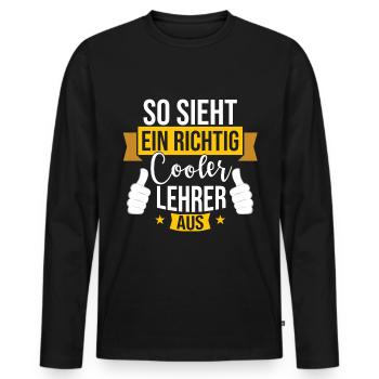 Lehrer Geschenkidee Lehramt Lieblingslehrer - Männer Premium Bio Langarmshirt - Schwarz - Vorne - Nico (187cm)
