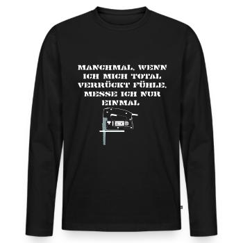 Schreiner Tischler Säge Holzverarbeitung Shirt FUN - Männer Premium Bio Langarmshirt - Schwarz - Vorne - Nico (187cm)