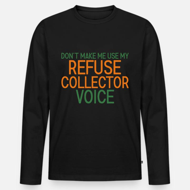 Refuse Collector Voice - Männer Premium Bio Langarmshirt - Schwarz