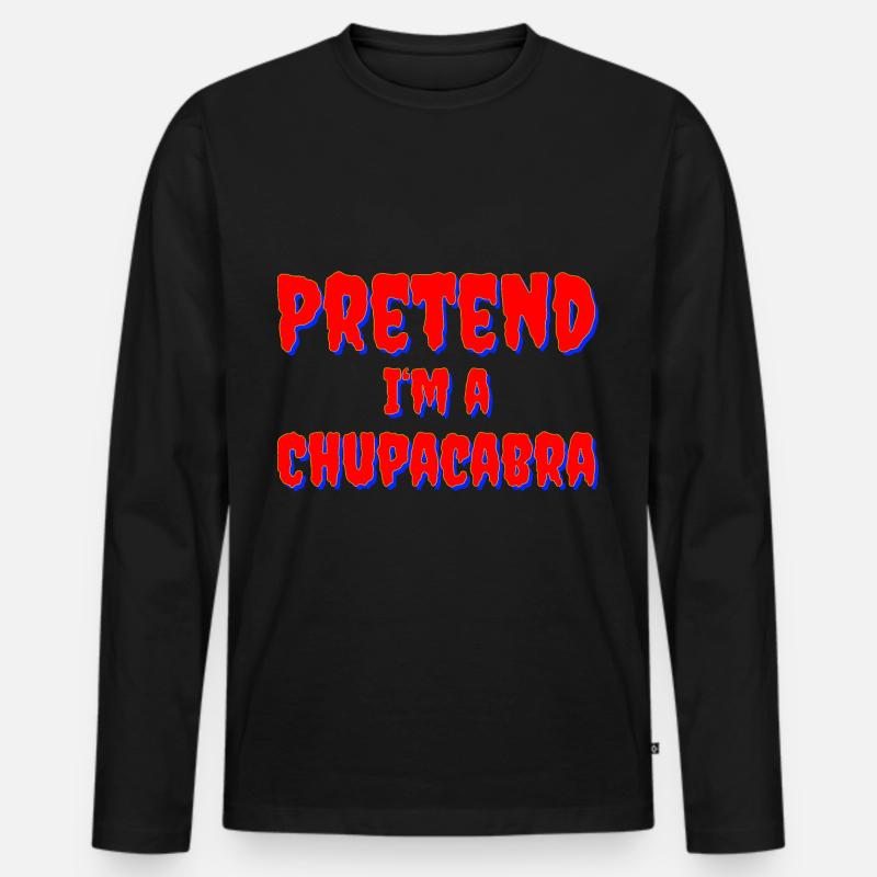 Pretend I‘m a Chupacabra Kostüm - Männer Premium Bio Langarmshirt - Schwarz