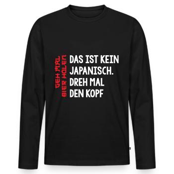 Das ist kein japanisch dreh mal den Kopf Bier - Männer Premium Bio Langarmshirt - Schwarz - Vorne - Nico (187cm)