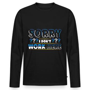 Sorry I dont work here - Männer Premium Bio Langarmshirt - Schwarz - Vorne - Nico (187cm)