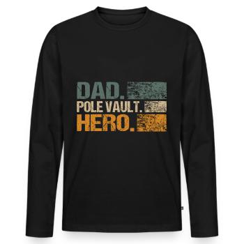 Pole Vault Pole Vault Men Dad Spruch - Men's Premium Organic Long Sleeve Shirt - black - Front - Nico (187cm)