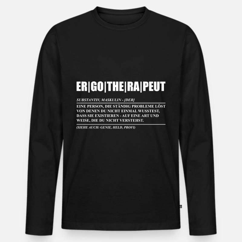 Lustige Ergotherapeut Sprüche Geschenkidee - Männer Premium Bio Langarmshirt - Schwarz