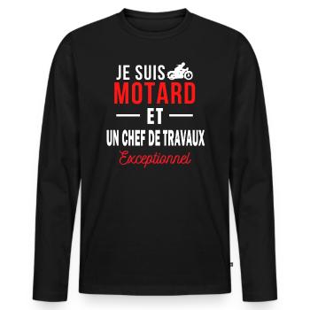 je suis MOTARD Exceptionnel et un CHEF DE TRAVAUX - T-shirt manches longues Premium bio Homme - noir - Devant - Nico (187cm)
