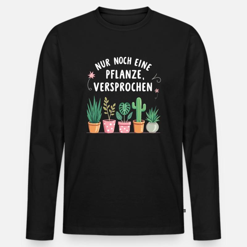 nur noch eine Pflanze, versprochen - Männer Premium Bio Langarmshirt - Schwarz