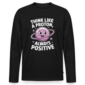 Think Like a Proton – Always Positive - Men's Premium Organic Long Sleeve Shirt - black - Front - Nico (187cm)