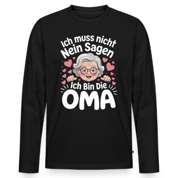 Ich muss nicht nein sagen – Ich bin die Oma - Männer Premium Bio Langarmshirt - Schwarz - Vorne - Nico (187cm)