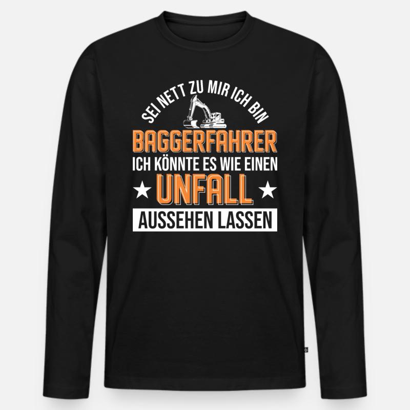 Baggerfahrer Unfall Bagger Geschenk - Männer Premium Bio Langarmshirt - Schwarz