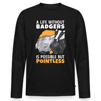 Life without honey badger is pointless Marten badger - Men's Premium Organic Long Sleeve Shirt - black - Front - Nico (187cm)