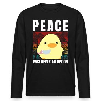 Duck with knife - Peace was never an option - Meme - Men's Premium Organic Long Sleeve Shirt - black - Front - Nico (187cm)