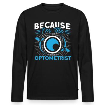 Ophthalmologist Optometry Optician Optician Optician Optician - Men's Premium Organic Long Sleeve Shirt - black - Front - Nico (187cm)