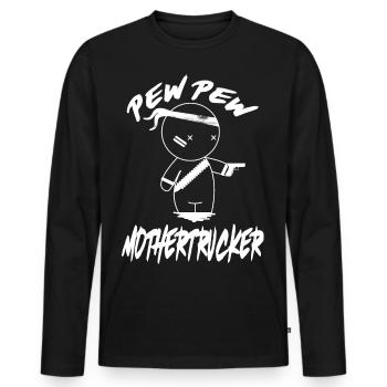 PEW PEW Mothertrucker - Männer Premium Bio Langarmshirt - Schwarz - Vorne - Nico (187cm)