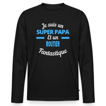 SUPER PAPA Fantastique ROUTIER - T-shirt manches longues Premium bio Homme - noir - Devant - Nico (187cm)