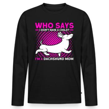 Dackel Dackel Dackel Mama Dackel Haustier - Männer Premium Bio Langarmshirt - Schwarz - Vorne - Nico (187cm)