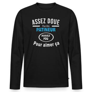 Assez doue pour etre PATINEUR - T-shirt manches longues Premium bio Homme - noir - Devant - Nico (187cm)