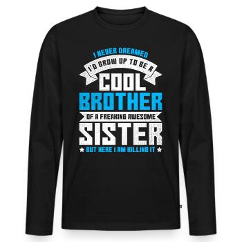 Vintage Brother I Never Dreamed Id Grow Up - Men's Premium Organic Long Sleeve Shirt - black - Front - Nico (187cm)