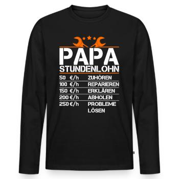 Vater Stundenlohn Witzig Geschenk Lustig Papa - Männer Premium Bio Langarmshirt - Schwarz - Vorne - Nico (187cm)
