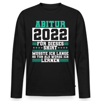 Abitur 2022 Abiturientin Geschenk Abiturient - Männer Premium Bio Langarmshirt - Schwarz - Vorne - Nico (187cm)