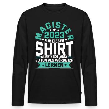 Magister 2023 Spruch Magisterabschluss - Männer Premium Bio Langarmshirt - Schwarz - Vorne - Nico (187cm)
