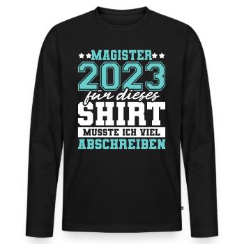 Magister 2023 Spruch Magisterabschluss - Männer Premium Bio Langarmshirt - Schwarz - Vorne - Nico (187cm)